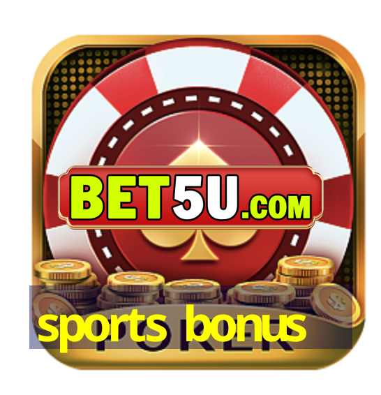 sports bonus